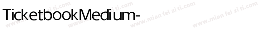 Ticketbook Medium字体转换